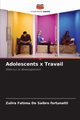 Adolescents x Travail, De Saibro fortunatti Zulira Fatima