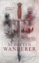 Brde der Schattenwanderer, Rhodes Jessica M.