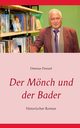 Der Mnch und der Bader, Dressel Dietmar
