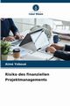 Risiko des finanziellen Projektmanagements, Yobou Aim