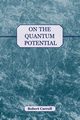 On the Quantum Potential, Carroll Robert