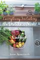 Everything Including the Kitchen Sink!, Komorowski Anne