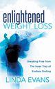 Enlightened Weight Loss, Evans Linda