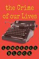 The Crime of Our Lives, Block Lawrence
