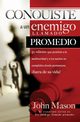 Conquiste al enemigo llamado promedio, Mason John