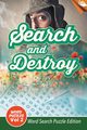 Search and Destroy Word Puzzles Vol 2, Speedy Publishing LLC
