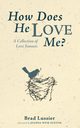 How Does He Love Me?, Lussier Brad