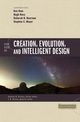 Four Views on Creation, Evolution, and Intelligent Design, 