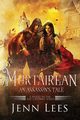 Murtairean. An Assassin's Tale., Lees Jenn