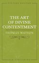 The Art of Divine Contentment, Watson Thomas