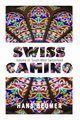 SWISS CAMINO - Volume III, Beumer Hans