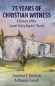 75 Years of Christian Witness, Rowston Laurence F