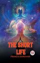 The Short Life, Donovan Francis