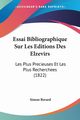 Essai Bibliographique Sur Les Editions Des Elzevirs, Berard Simon
