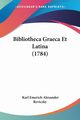 Bibliotheca Graeca Et Latina (1784), Reviczky Karl Emerich Alexander