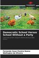 Democratic School Versus School Without a Party, Pereira Bueno Fernando Cesar