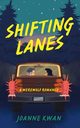 Shifting Lanes, Kwan Joanne