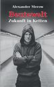 Beutewelt, Merow Alexander