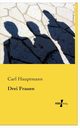 Drei Frauen, Hauptmann Carl