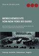 Menschenrechte von New York bis Kairo, Gruber-Lavin Oliver M.
