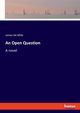 An Open Question, De Mille James
