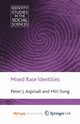 Mixed Race Identities, Aspinall P.