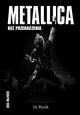 Metallica Bez przebaczenia, McIver Joel