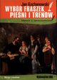 Wybr fraszek pieni i trenw, Kochanowski Jan