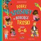 Dobre sposoby na dziecice troski. Ksiga 5-6 latka, Wilson Hannah