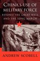 China's Use of Military Force, Scobell Andrew