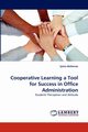 Cooperative Learning a Tool for Success in Office Administration, McKenzie Sylvia