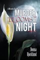 Murder Blooms at Night, Bjorklund Donna