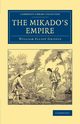 The Mikado's Empire, Griffis William Elliot