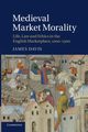 Medieval Market Morality, Davis James