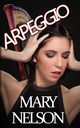 ARPEGGIO, Nelson Mary