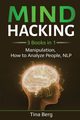 Mind Hacking, Berg Tina