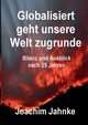 Globalisiert geht unsere Welt zugrunde, Jahnke Joachim