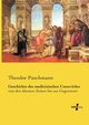 Geschichte des medizinischen Unterrichts, Puschmann Theodor