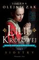 Lilie krlowej Siostry, Olejniczak Lucyna