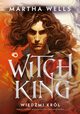 Witch King Wiedmi krl, Wells Martha