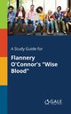 A Study Guide for Flannery O'Connor's 