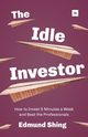 The Idle Investor, Shing Edmund