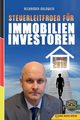 Steuerleitfaden fr Immobilieninvestoren, Goldwein Alexander