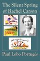 The Silent Spring Of Rachel Carson, Portuges Paul Lobo