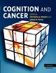 Cognition and Cancer. Edited by Christina A. Meyers and James R. Perry, 