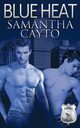 Blue Heat, Cayto Samantha