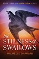 The Stillness of Swallows, Damiani Michelle
