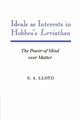 Ideals as Interests in Hobbes's Leviathan, Lloyd S. A.