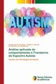 Anlise aplicada do comportamento e Transtorno do Espectro Autista, de Freitas Melo Cynthia