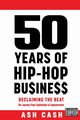 50 Years of Hip-Hop Business, Cash Ash